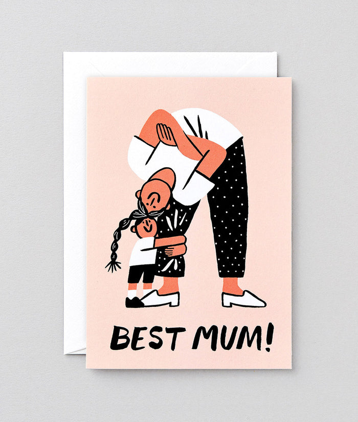 peach coloured greetings card that says Best Mum and shows a child holding on to the leg of a mum bending over smiling