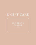 Brooklyn Candle Studio e-Gift Card Gift Cards Brooklyn Candle Studio