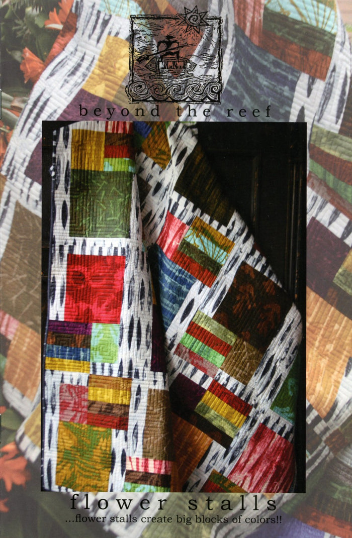 Flower Stalls Quilt Pattern by Natalie Barnes of Beyond the Reef - BTR035 - Multi sizes