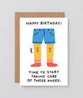 Happy Birthday Take Care Of The Knees