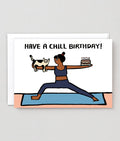 Have A Chill Birthday