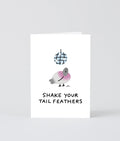 Shake Your Tail Feathers