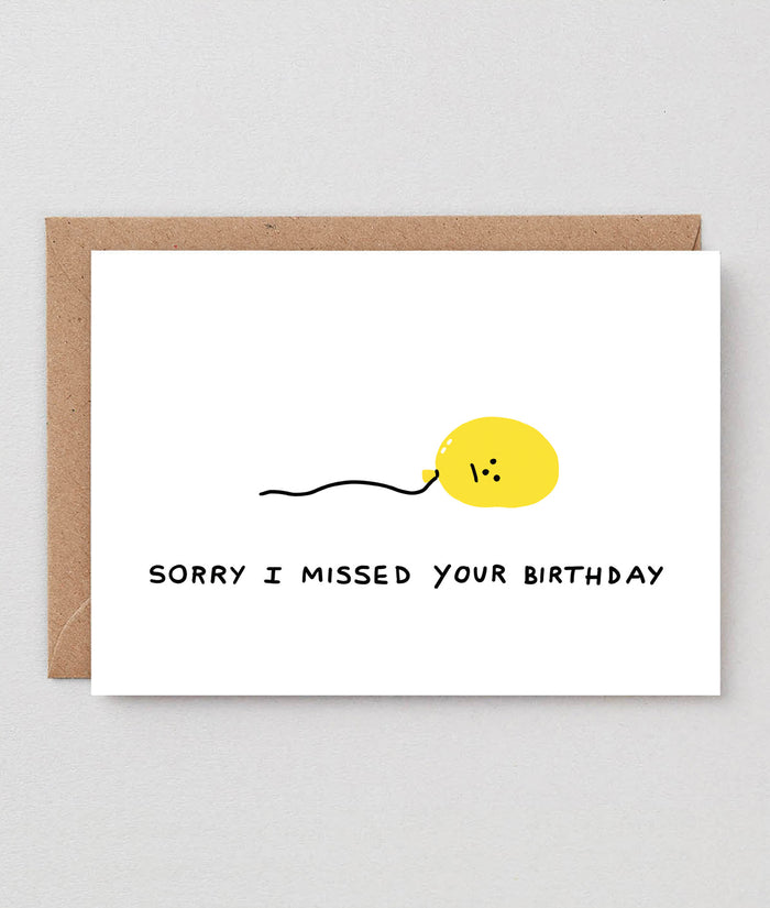 Sorry I Missed Your Birthday Balloon