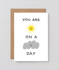 Sunshine on a Cloudy Day