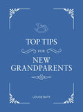 Top Tips for New Grandparents