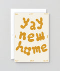 Yay New Home Greeting Card