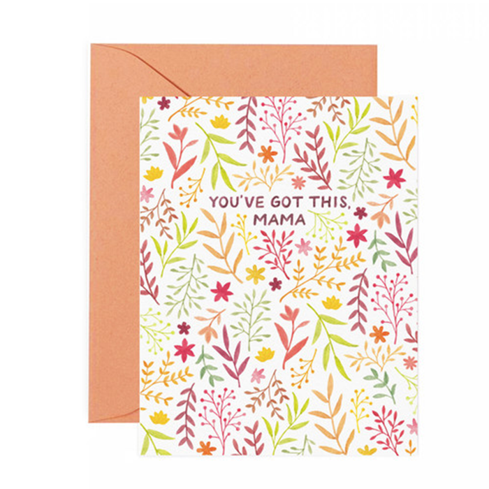 You've Got This Mama Greeting Card